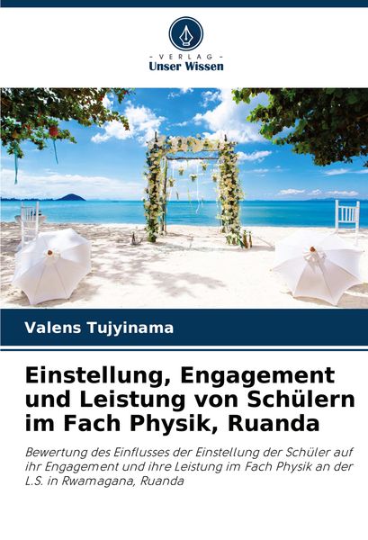 Produktbild: Einstellung, Engagement und Leistung von Sch&uuml;lern im Fach Physik, Ruanda