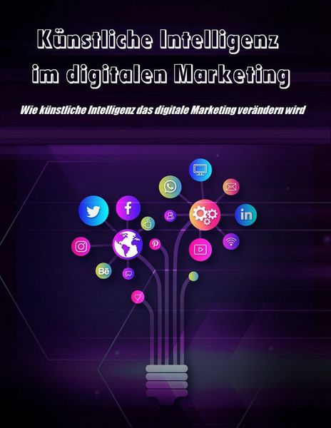 Produktbild: K&uuml;nstliche Intelligenz im digitalen Marketing