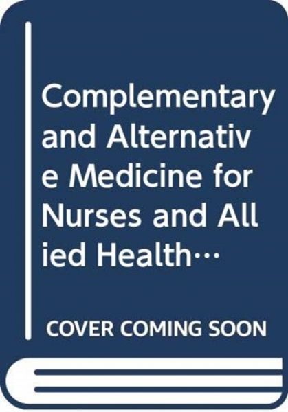 Produktbild: Smith, G: Complementary and Alternative Medicine for Nurses