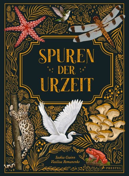 Spuren der Urzeit, Gebundene Ausgabe von Saskia Gwinn , Vasilisa Romanenko, Prestel, 9783791375847
