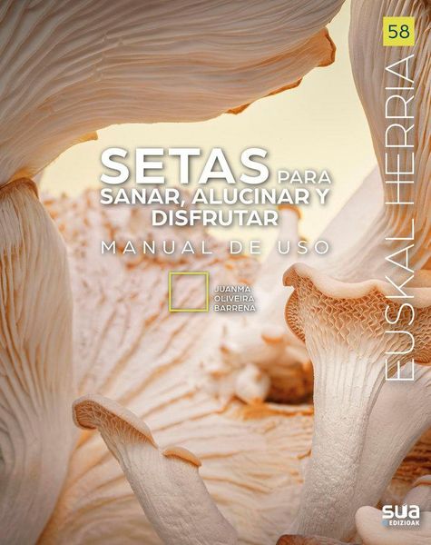 Produktbild: Setas para sanar, alucinar y disfrutar \"Manual de uso\"