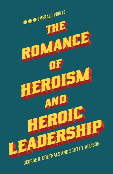 Produktbild: Romance of Heroism and Heroic Leadership