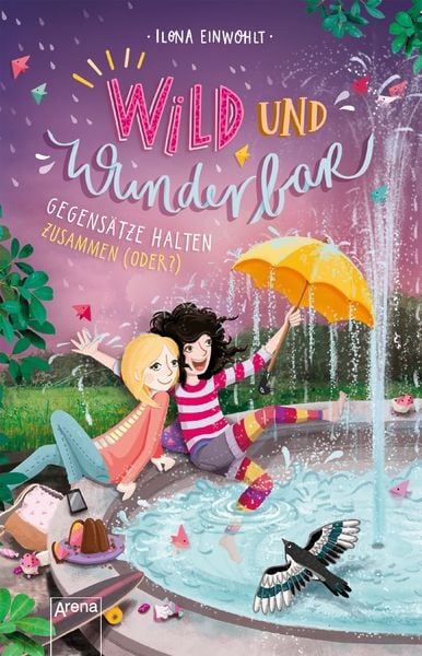 Wild und Wunderbar (2). Gegensätze halten zusammen (oder?), Taschenbuch von Ilona Einwohlt, Arena