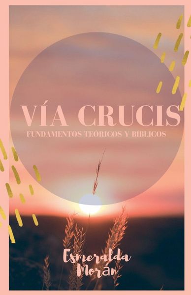 Produktbild: V&iacute;a Crucis. Fundamentos Te&oacute;ricos y B&iacute;blicos