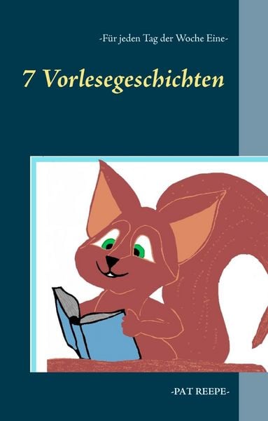 Produktbild: 7 Vorlesegeschichten - F&uuml;r jeden Tag der Woche eine