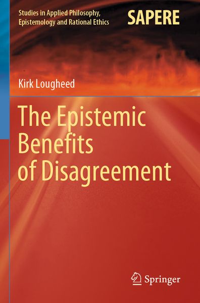Produktbild: The Epistemic Benefits of Disagreement
