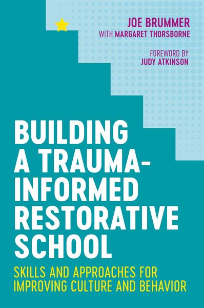 Produktbild: Building a Trauma-Informed Restorative School
