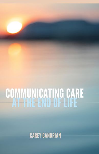 Produktbild: Communicating Care at the End of Life