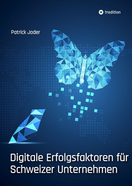 Digitale Erfolgsfaktoren für Schweizer Unternehmen