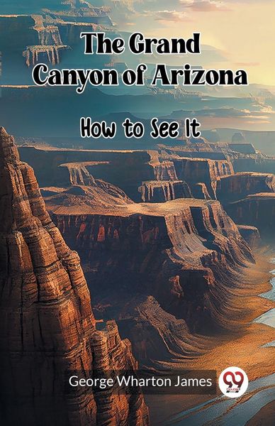 Produktbild: The Grand Canyon of Arizona How to See It