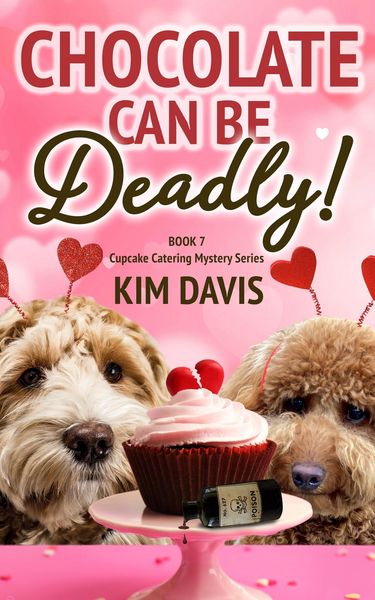 Produktbild: Chocolate Can Be Deadly (Cupcake Catering Mystery Series, #7)