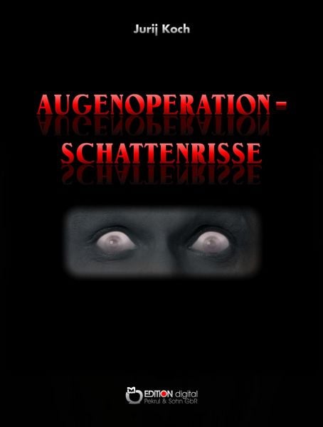 Produktbild: Augenoperation - Schattenrisse