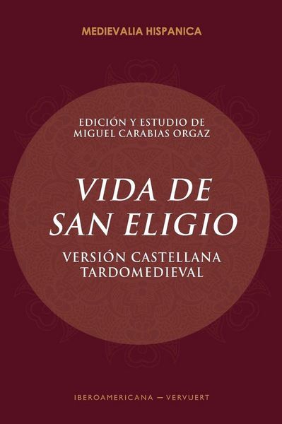 Produktbild: Vida de san Eligio : versi&oacute;n castellana tardomeviedal