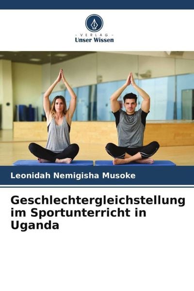 Produktbild: Geschlechtergleichstellung im Sportunterricht in Uganda