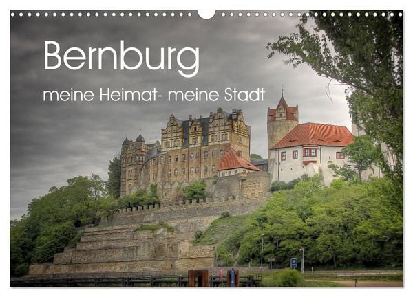 Produktbild: Bernburg meine Heimat - meine Stadt (Wandkalender 2026 DIN A3 quer), CALVENDO Monatskalender