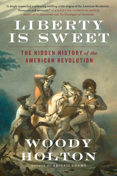 Liberty Is Sweet, Taschenbuch von Woody Holton, HarperCollins, 9781476750385