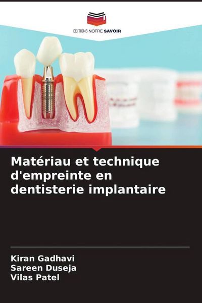 Produktbild: Mat&eacute;riau et technique d'empreinte en dentisterie implantaire