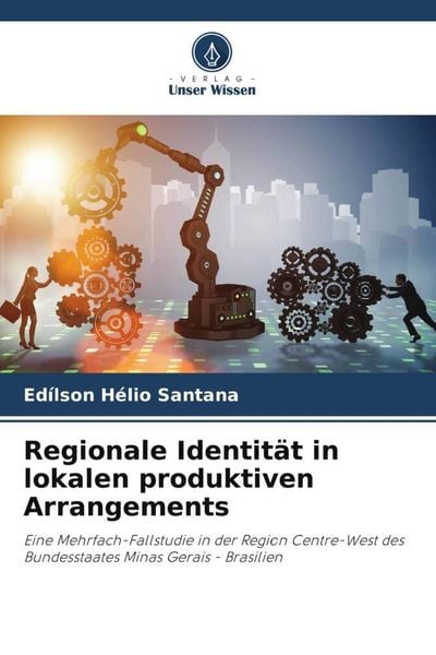 Produktbild: Regionale Identit&auml;t in lokalen produktiven Arrangements