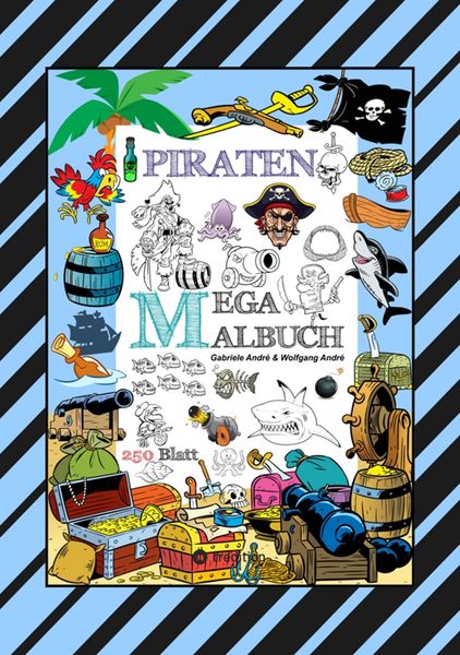 Produktbild: Mega Malbuch - 250 Tolle Piratenmotive - Meerestiere - Muscheln - Schatzkisten - Haie - Kraken - Schiffe - Piraten