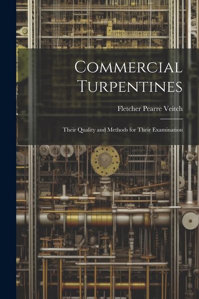 Produktbild: Commercial Turpentines: Their Quality and Methods for Their Examination