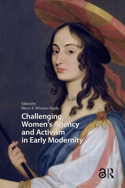 Produktbild: Challenging Women's Agency and Activism in Early Modernity