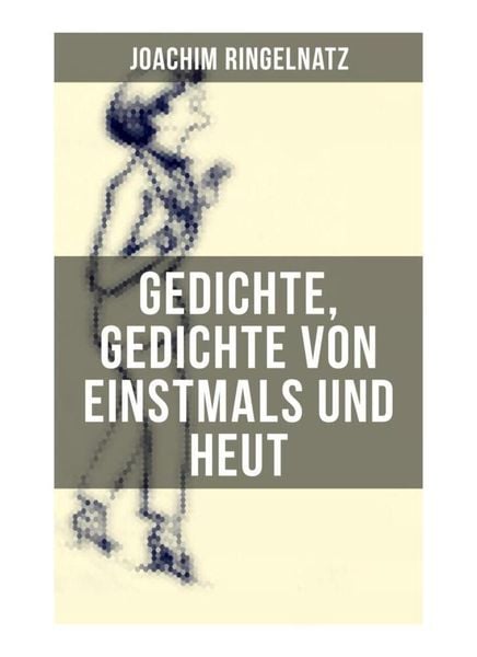Produktbild: Gedichte, Gedichte von Einstmals und Heut