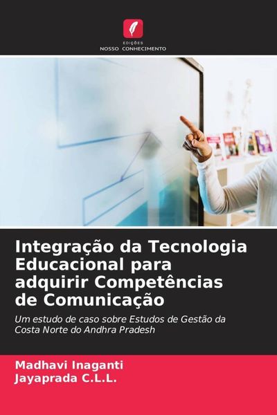 Produktbild: Integra&ccedil;&atilde;o da Tecnologia Educacional para adquirir Compet&ecirc;ncias de Comunica&ccedil;&atilde;o