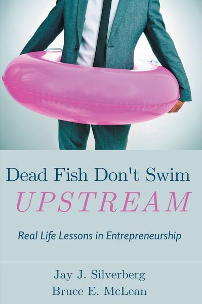 Produktbild: Dead Fish Don't Swim Upstream