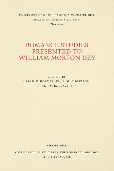 Produktbild: Romance Studies Presented to William Morton Dey on the Occasion of His Seventieth Birthday by His Colleagues and Former Students