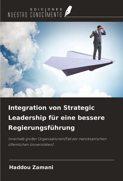 Produktbild: Integration von Strategic Leadership f&uuml;r eine bessere Regierungsf&uuml;hrung