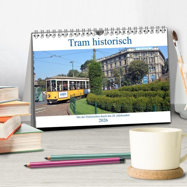 Produktbild: Tram historisch (Tischkalender 2026 DIN A5 quer), CALVENDO Monatskalender