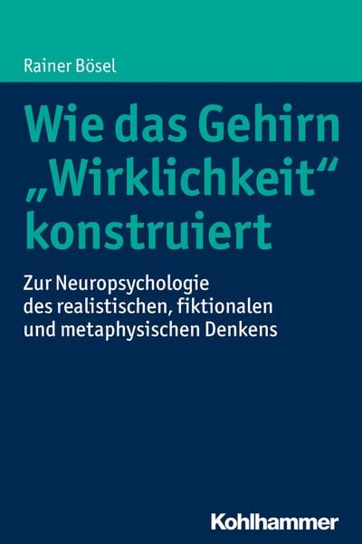 Produktbild: Wie das Gehirn "Wirklichkeit" konstruiert