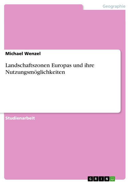 Produktbild: Landschaftszonen Europas und ihre Nutzungsm&ouml;glichkeiten
