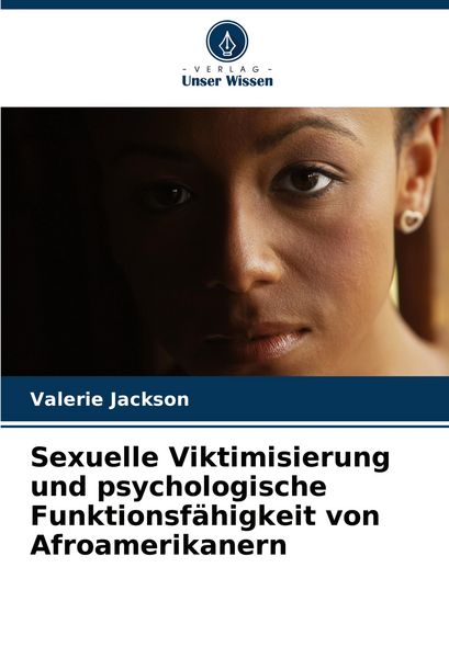 Produktbild: Sexuelle Viktimisierung und psychologische Funktionsf&auml;higkeit von Afroamerikanern