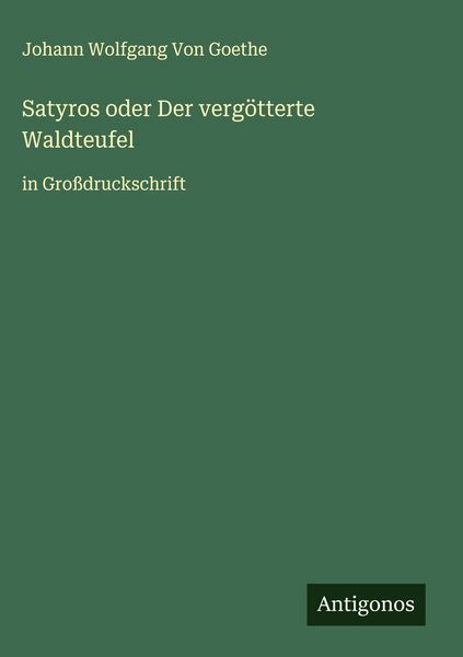 Produktbild: Satyros oder Der verg&ouml;tterte Waldteufel