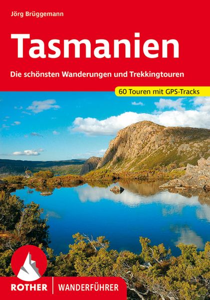 ROTHER Wanderführer Tasmanien, Taschenbuch von Jörg Brüggemann, Rother Bergverlag, 9783763346585