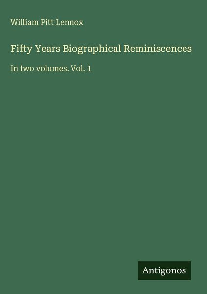 Produktbild: Fifty Years Biographical Reminiscences