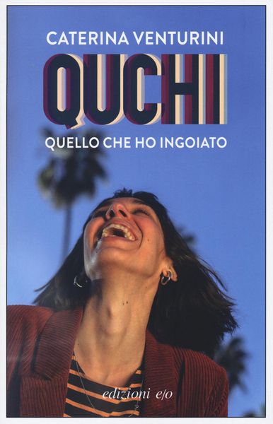 Produktbild: Quchi. Quello che ho ingoiato