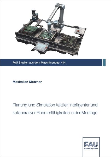 Produktbild: Planung und Simulation taktiler, intelligenter und kollaborativer Roboterf&auml;higkeiten in der Montage