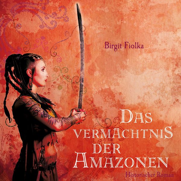 Produktbild: Das Verm&auml;chtnis der Amazonen (Ungek&uuml;rzt)