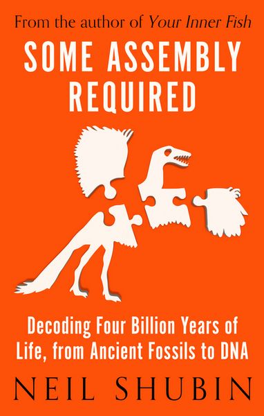 Produktbild: Shubin, N: Some Assembly Required