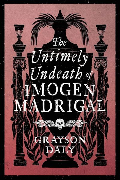 Produktbild: The Untimely Undeath of Imogen Madrigal
