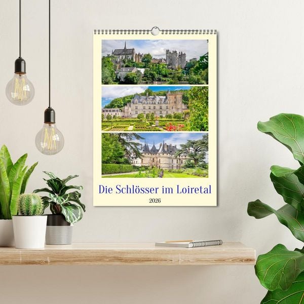 Produktbild: Die Schl&ouml;sser im Loiretal (Wandkalender 2026 DIN A3 hoch), CALVENDO Monatskalender