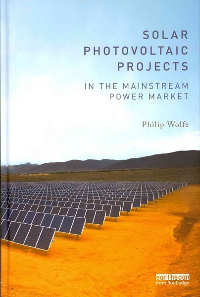 Produktbild: Solar Photovoltaic Projects in the Mainstream Power Market