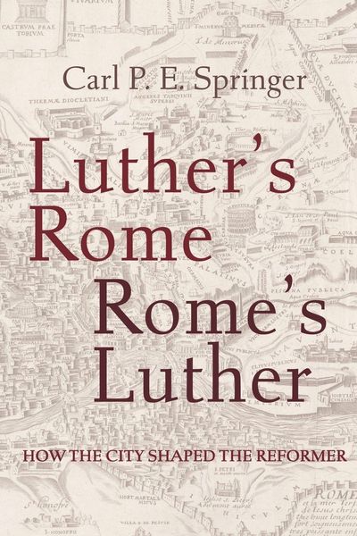 Produktbild: Luther's Rome, Rome's Luther