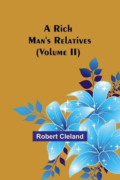 Produktbild: A Rich Man's Relatives (Volume II)
