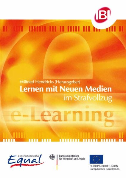 Lernen mit Neuen Medien im Strafvollzug, Taschenbuch von Wilfried Hendricks, Springer Fachmedien Wiesbaden GmbH, 9783825505493