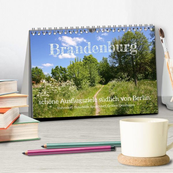 Produktbild: Brandenburg - sch&ouml;ne Ausflugsziele s&uuml;dlich von Berlin (Tischkalender 2026 DIN A5 quer), CALVENDO Monatskalender