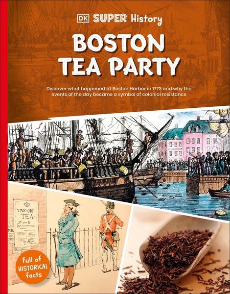 Produktbild: DK Super History Boston Tea Party