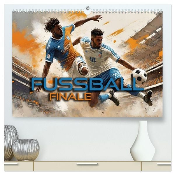 Fußball - Finale (hochwertiger Premium Wandkalender 2026 DIN A2 quer), Kunstdruck in Hochglanz